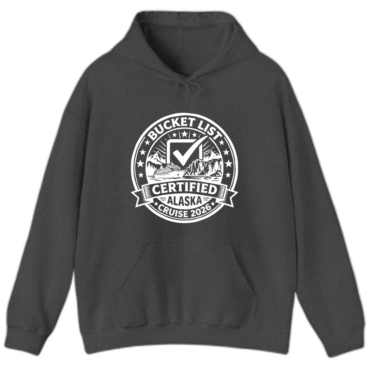 Bucket List Certified Alaska Cruise 2026 Hoodie in Dark Heather