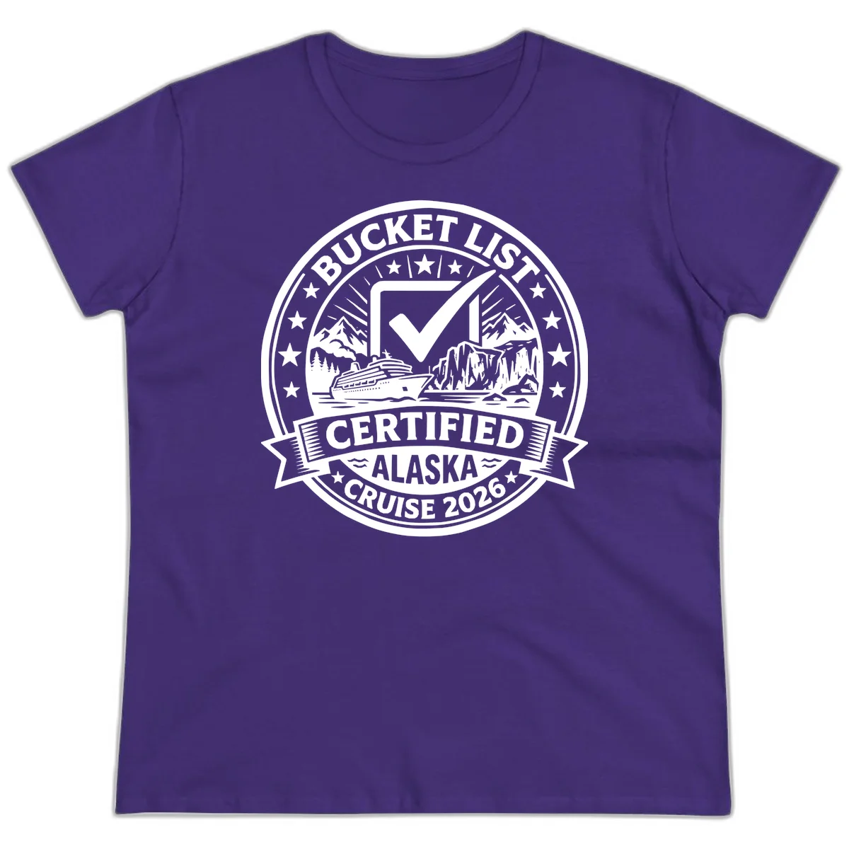 Bucket List Certified Alaska Cruise 2026 Ladies Tee in Purple