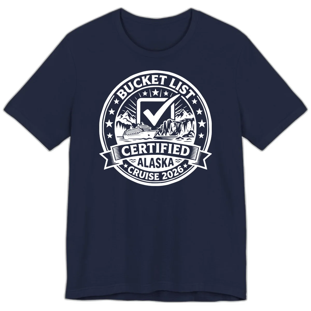 Bucket List Certified Alaska Cruise 2026 Premium Tee in Navy