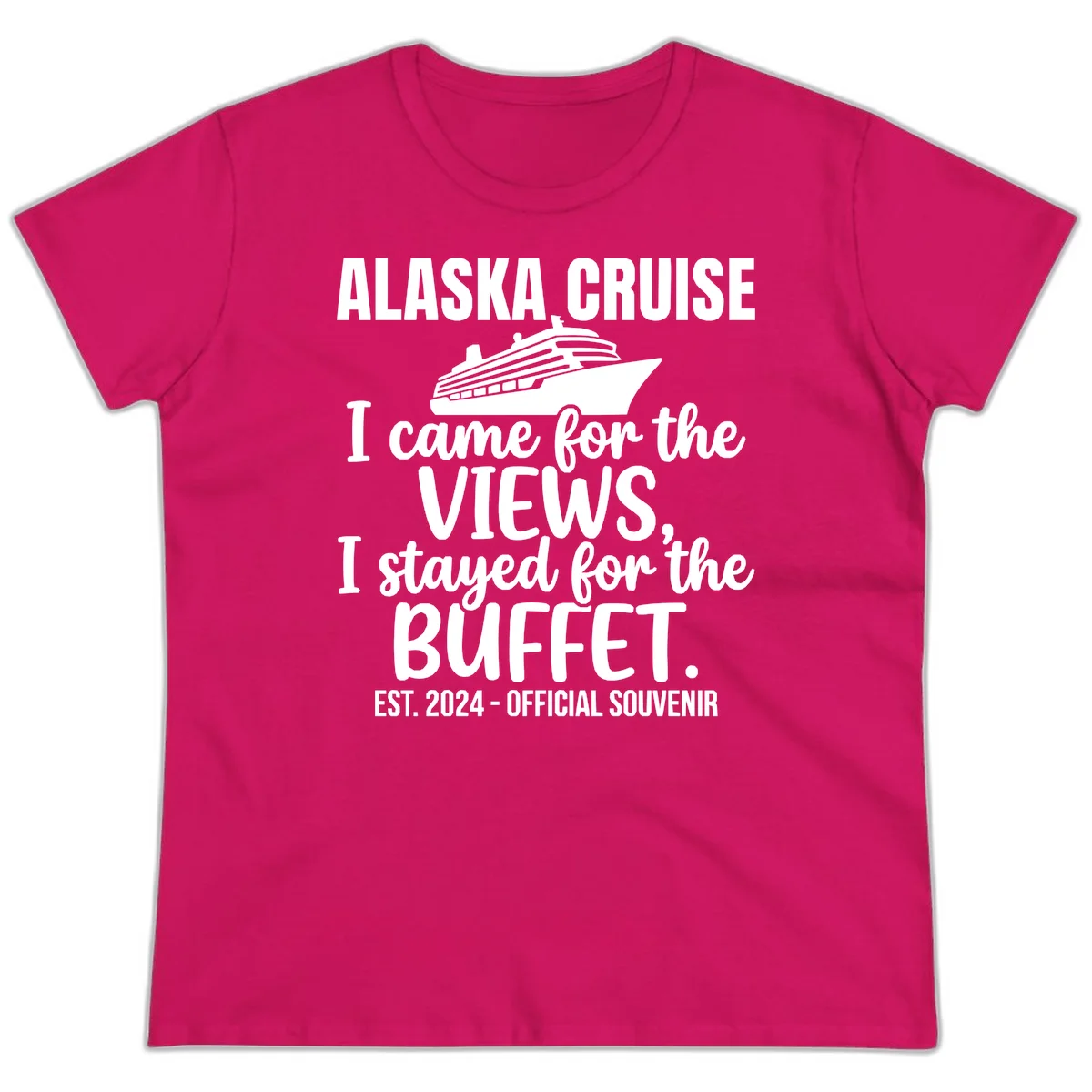 Came For The Views, Stayed For The Buffet Ladies Tee in Heliconia