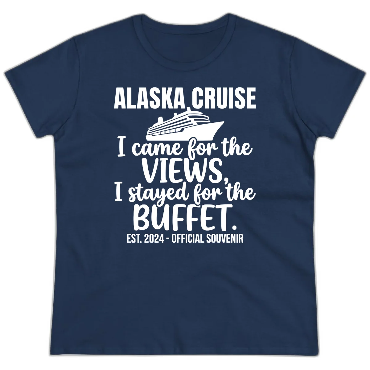 Came For The Views, Stayed For The Buffet Ladies Tee in Navy
