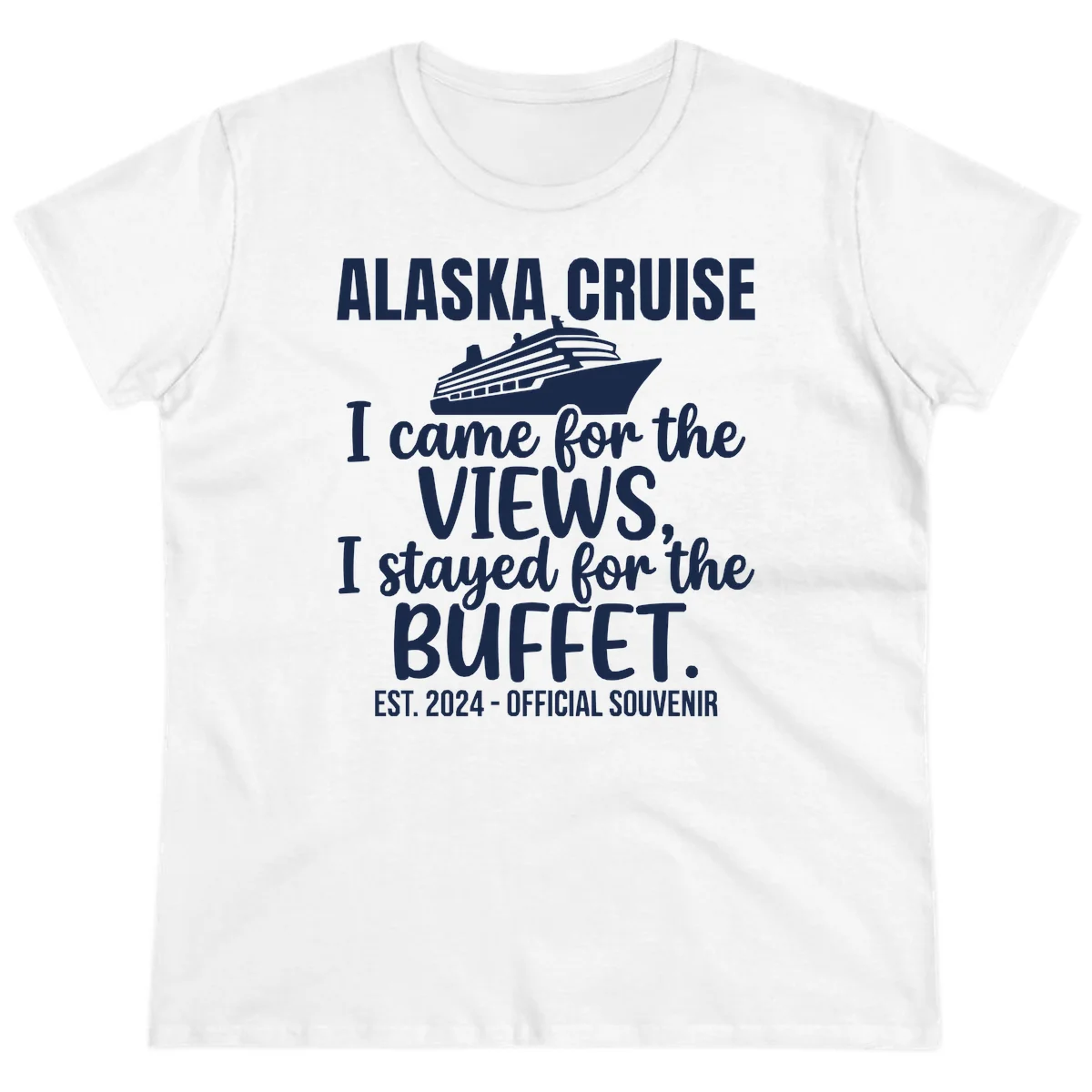 Came For The Views, Stayed For The Buffet Ladies Tee in White