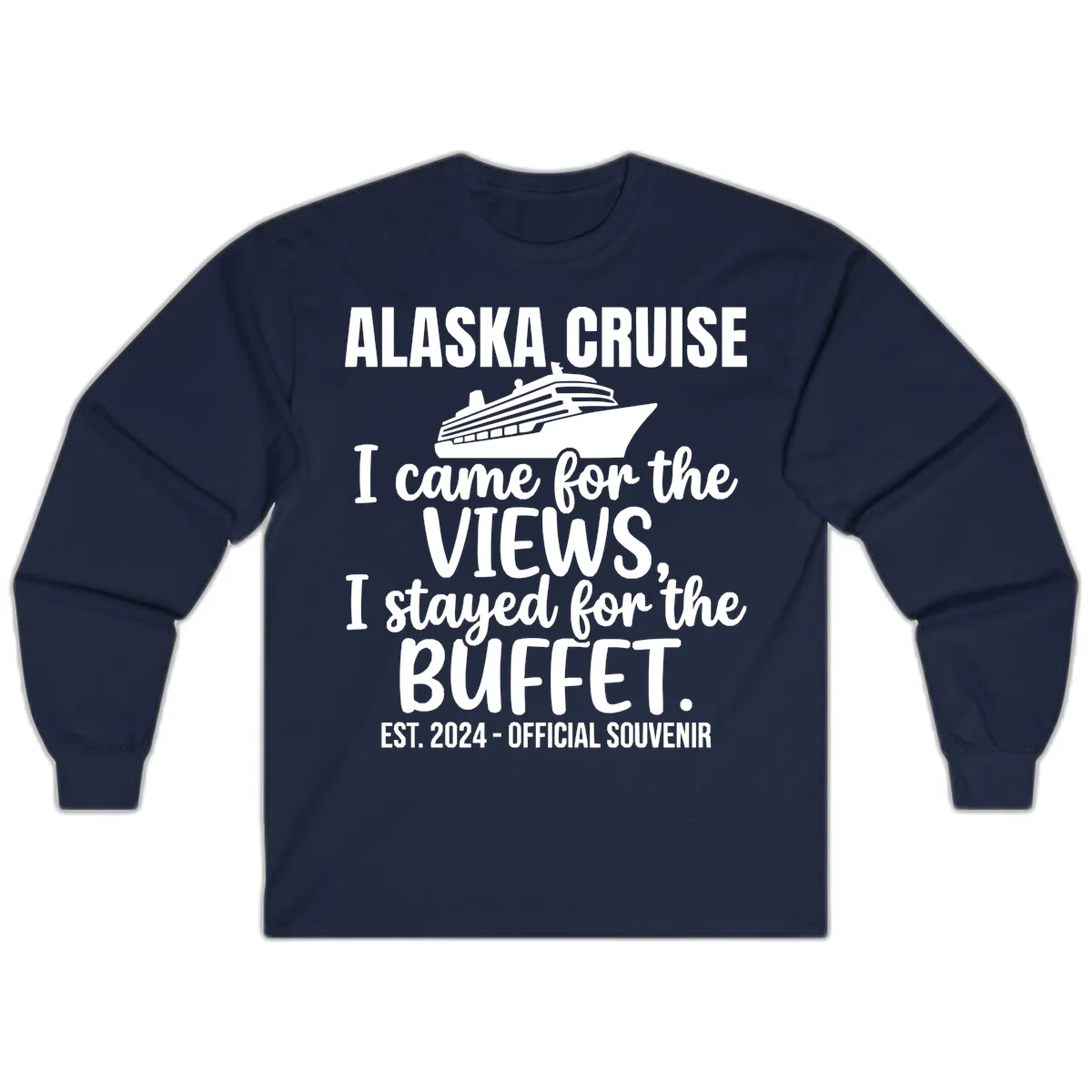 Came For The Views, Stayed For The Buffet Long Sleeve in Navy