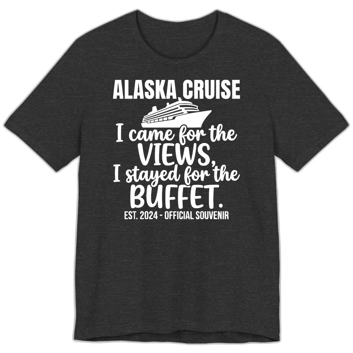 Came For The Views, Stayed For The Buffet Premium Tee in Dark Grey Heather