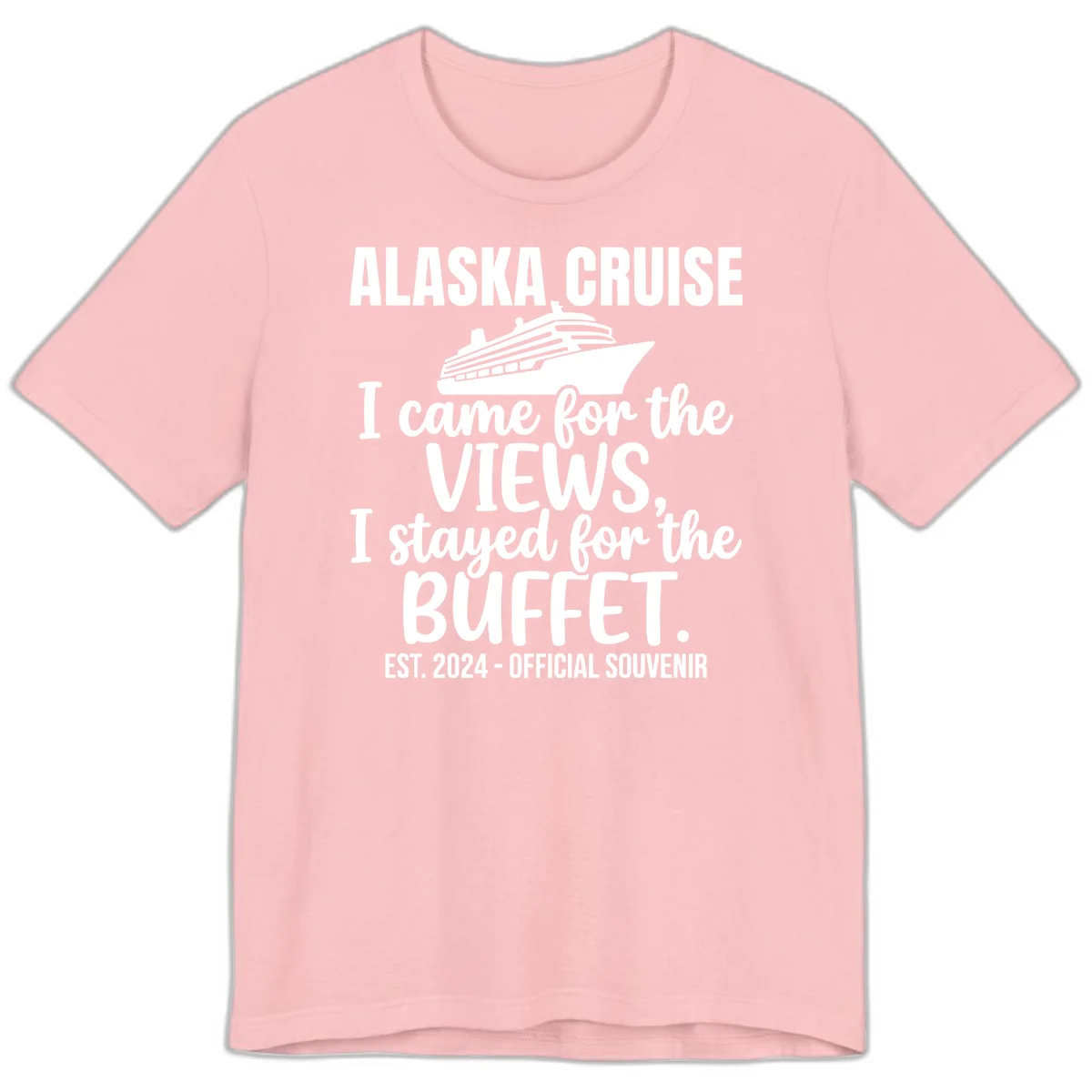 Came For The Views, Stayed For The Buffet Premium Tee in Pink