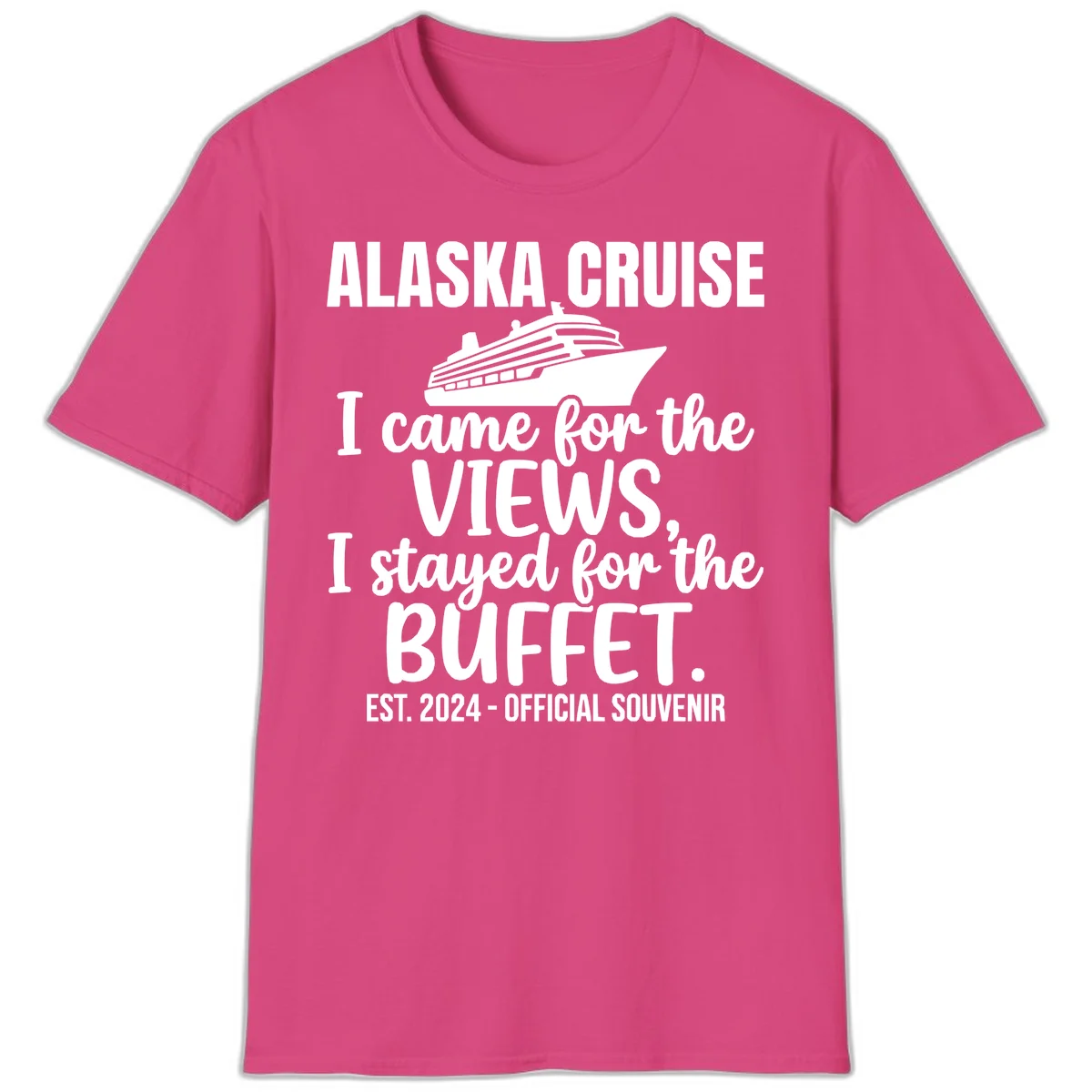 Came For The Views, Stayed For The Buffet T-Shirt in Heliconia