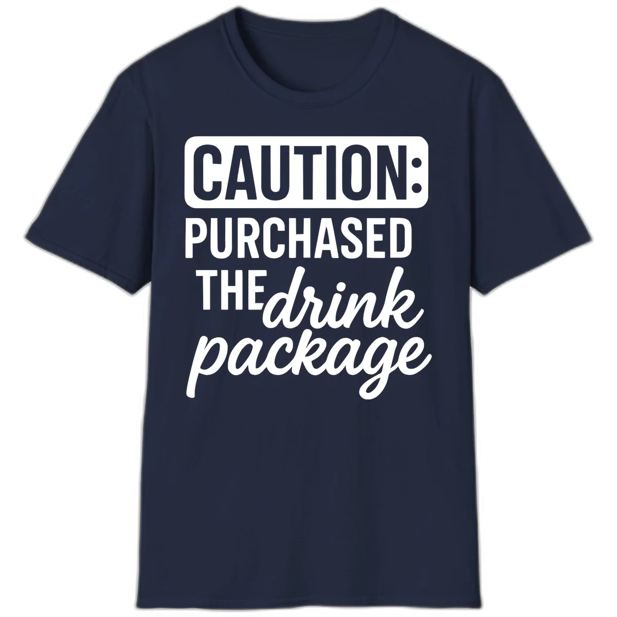 Caution Purchased The Cruise Drink Package T-Shirt in Navy