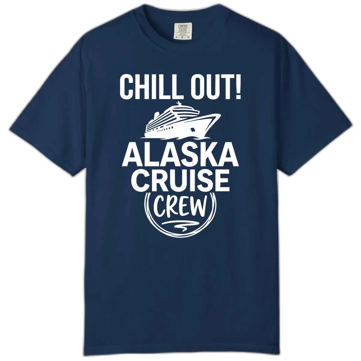 Chill Out Alaska Cruise Crew Comfort Color in Navy