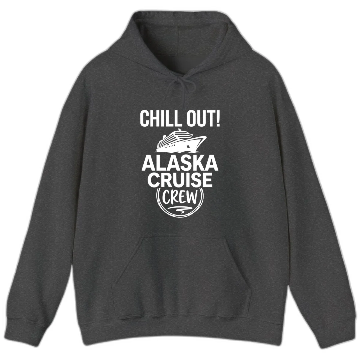 Chill Out Alaska Cruise Crew Hoodie in Dark Heather