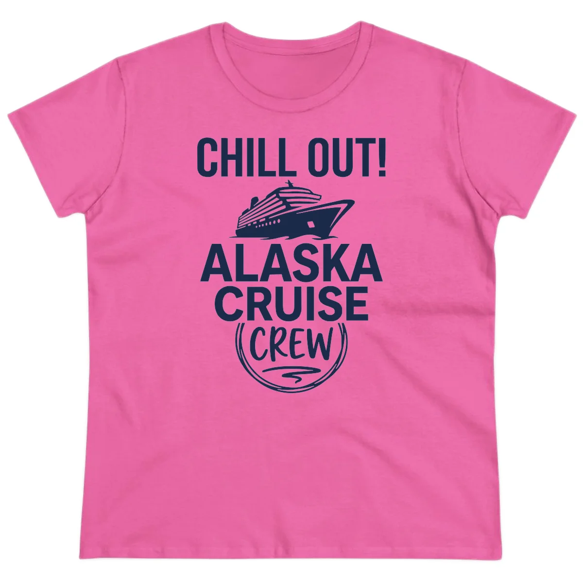 Chill Out Alaska Cruise Crew Ladies Tee in Azalea