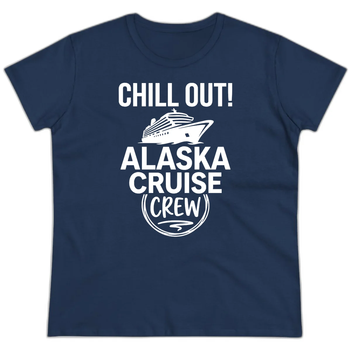 Chill Out Alaska Cruise Crew Ladies Tee in Navy