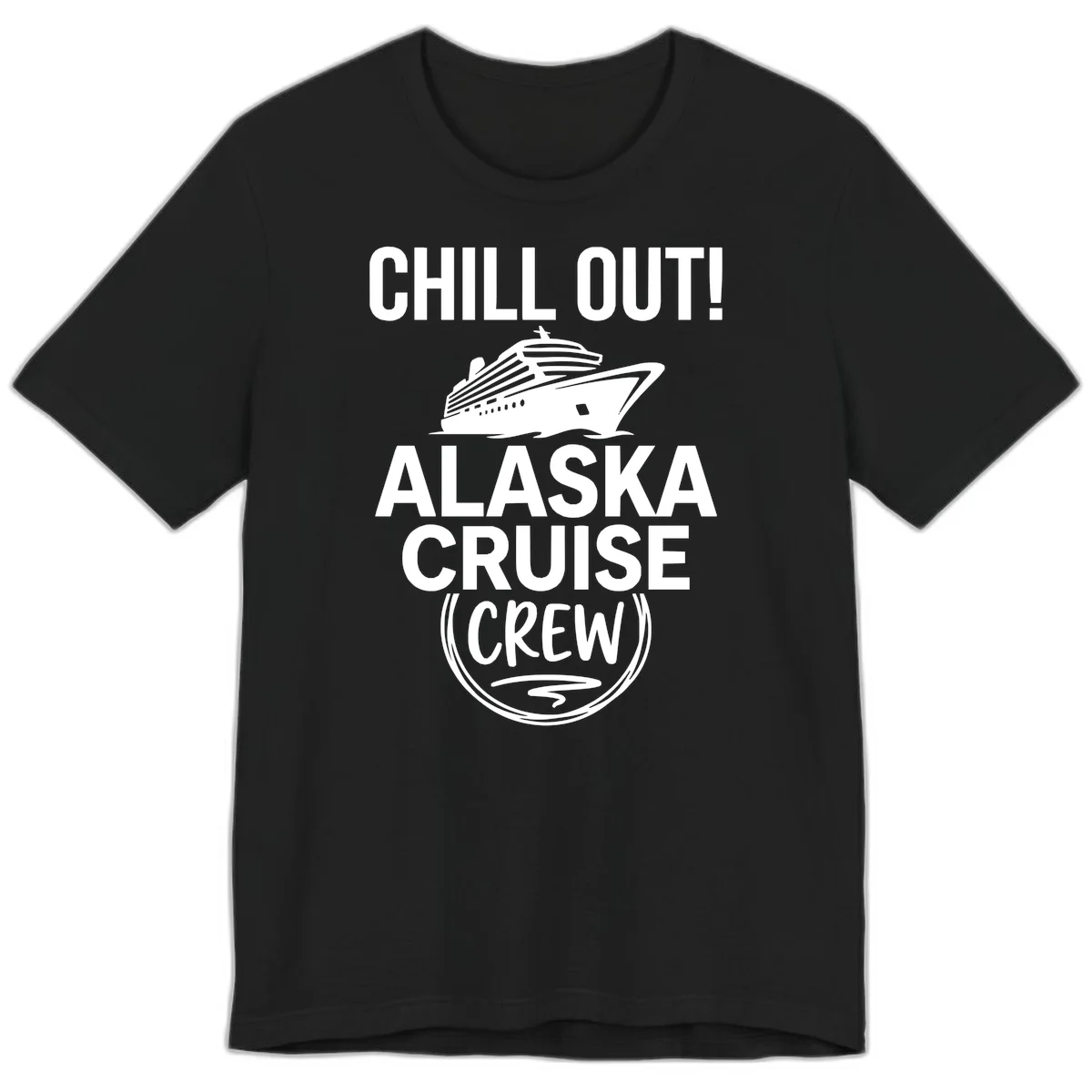 Chill Out Alaska Cruise Crew Premium Tee in Black