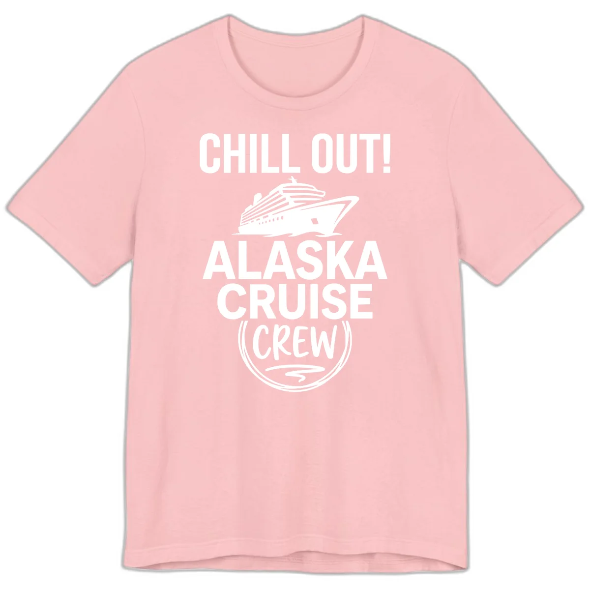 Chill Out Alaska Cruise Crew Premium Tee in Pink