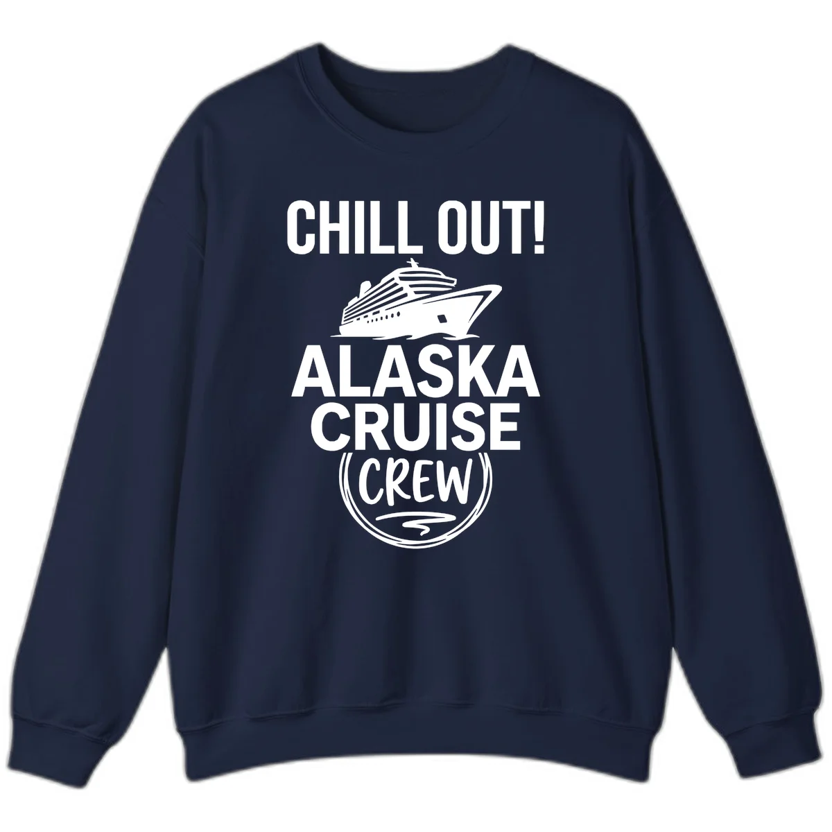 Chill Out Alaska Cruise Crew Sweatshirt in Navy