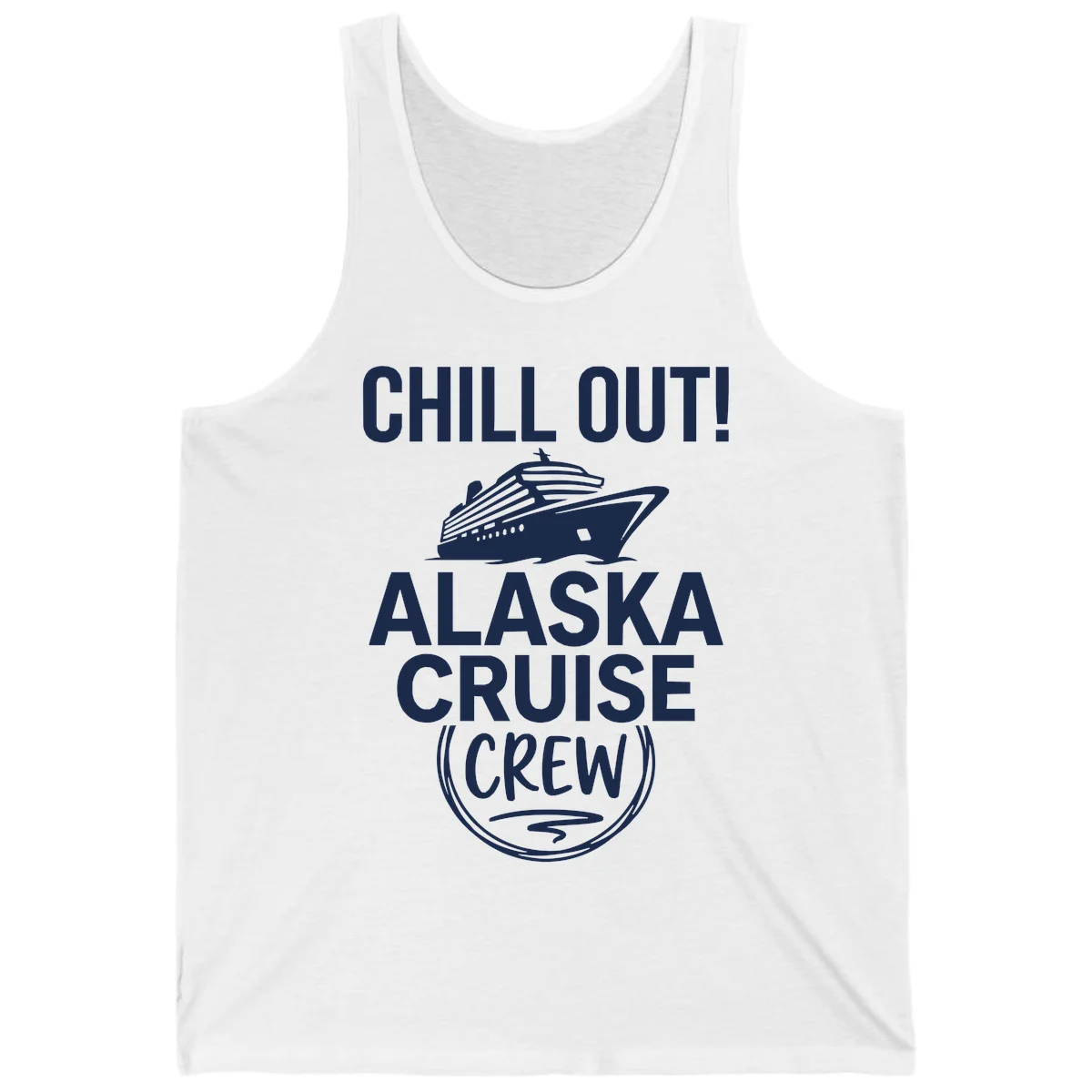 Chill Out Alaska Cruise Crew Tank in White