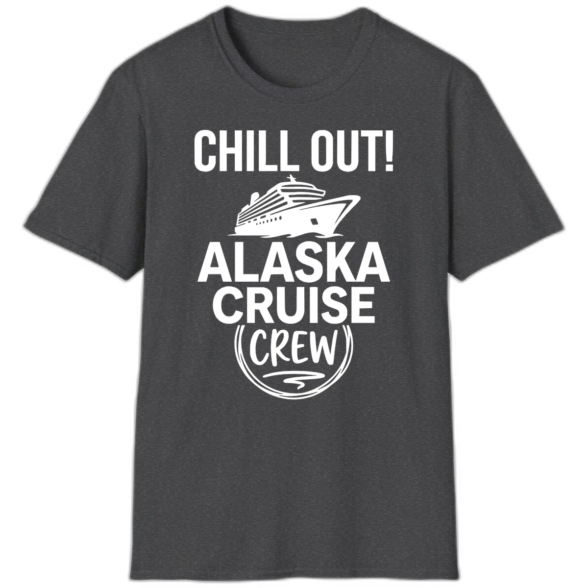 Chill Out Alaska Cruise Crew T-Shirt in Dark Heather