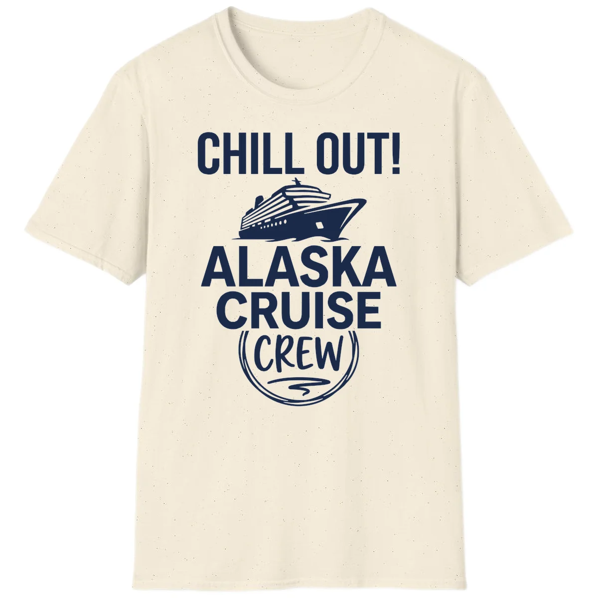 Chill Out Alaska Cruise Crew T-Shirt in Natural