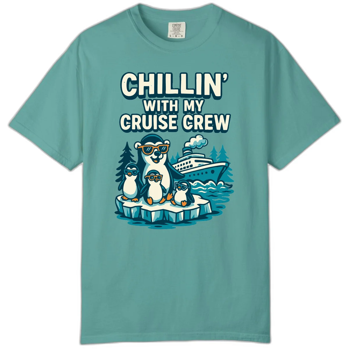 Chillin' With My Cruise Crew Comfort Color in Seafoam