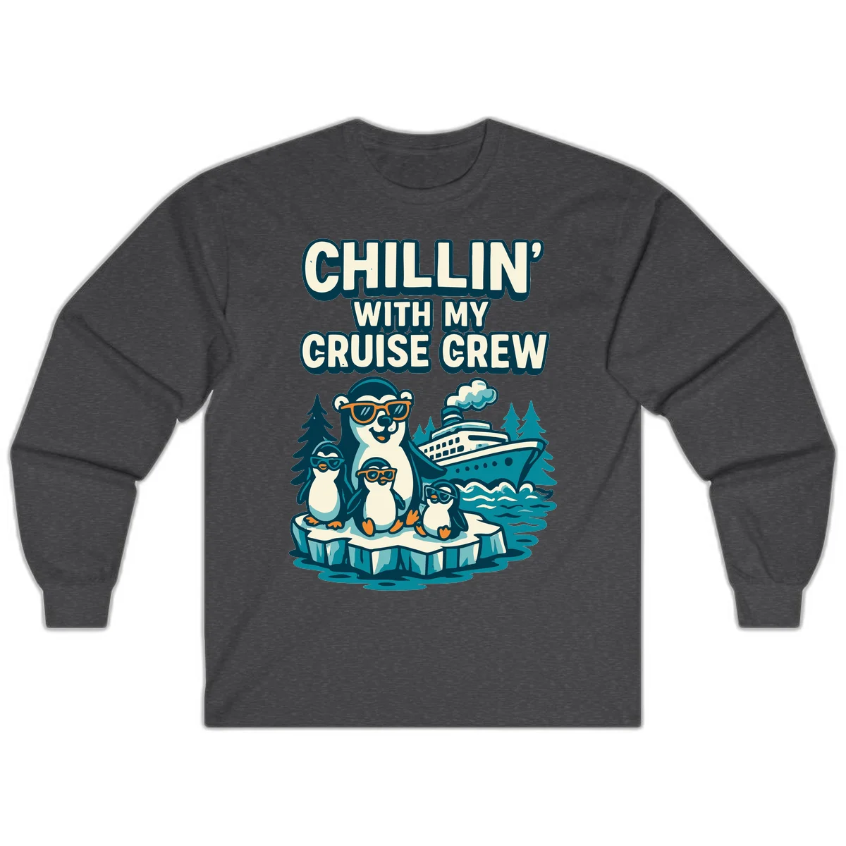 Chillin' With My Cruise Crew Long Sleeve in Dark Heather