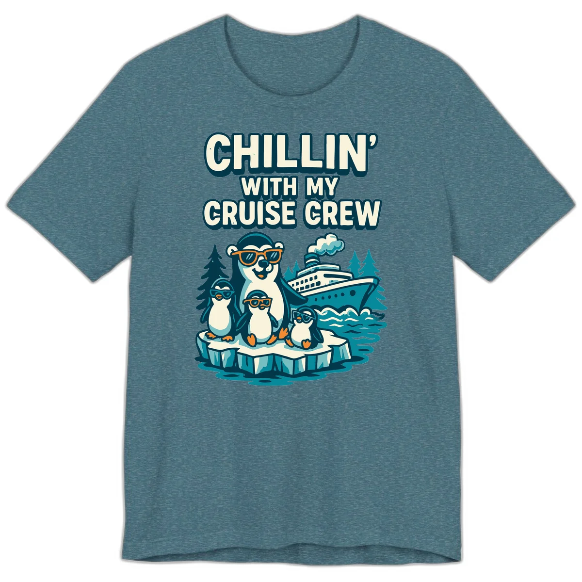 Chillin' With My Cruise Crew Premium Tee in Heather Deep Teal