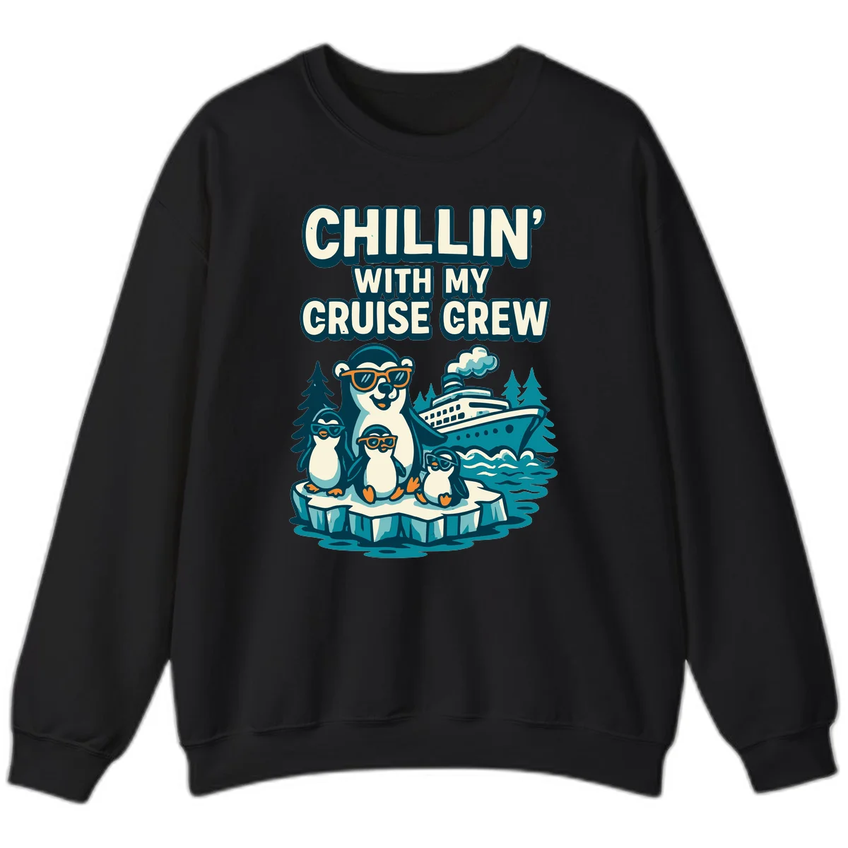 Chillin' With My Cruise Crew Sweatshirt in Black