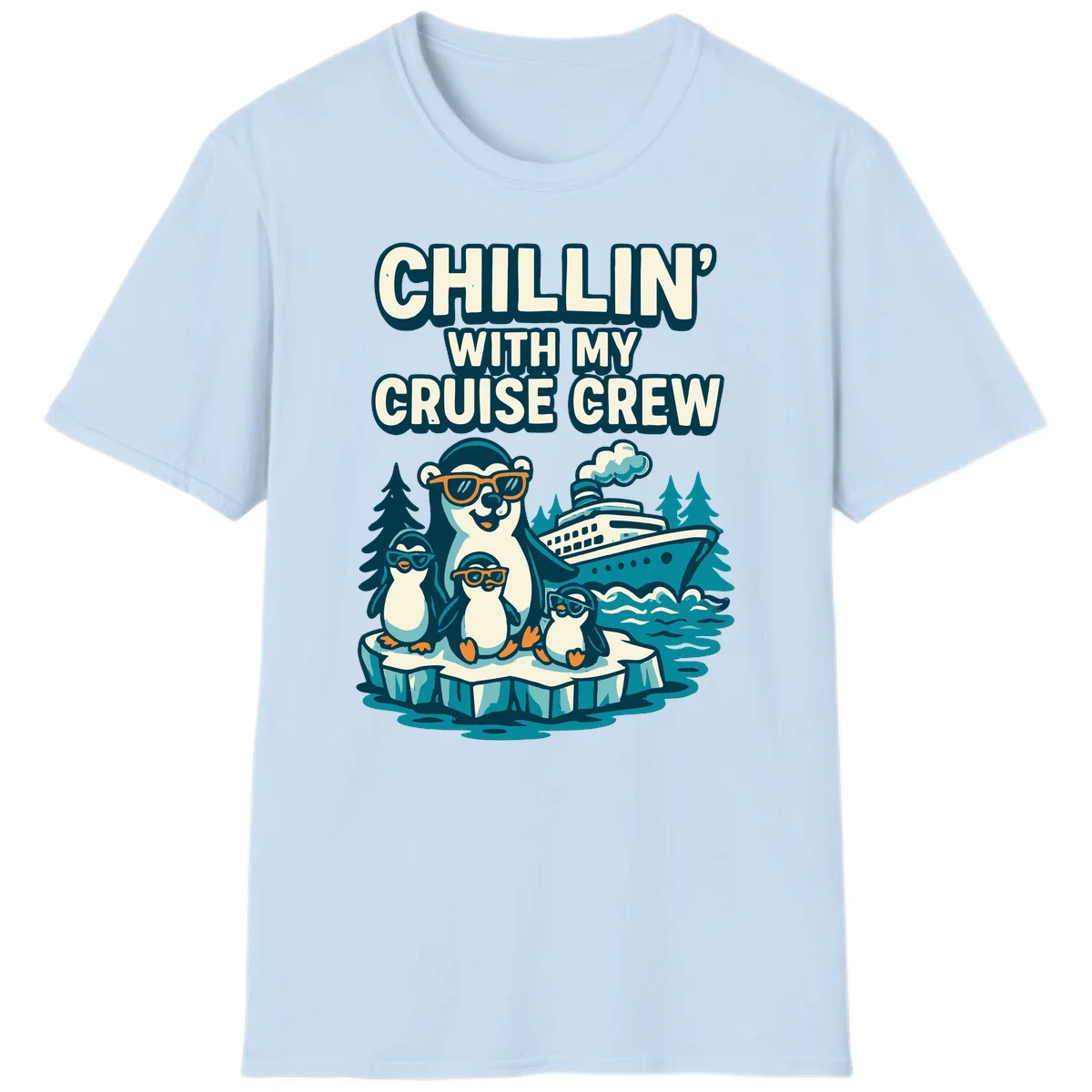 Chillin' With My Cruise Crew T-Shirt in Light Blue