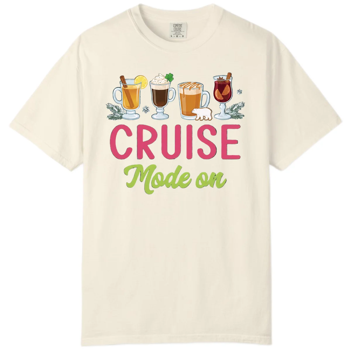 Cruise Mode On Holiday Drinks Comfort Color in Ivory