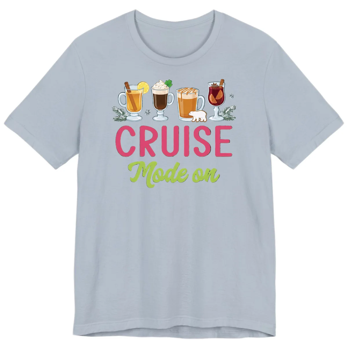 Cruise Mode On Holiday Drinks Premium Tee in Light Blue
