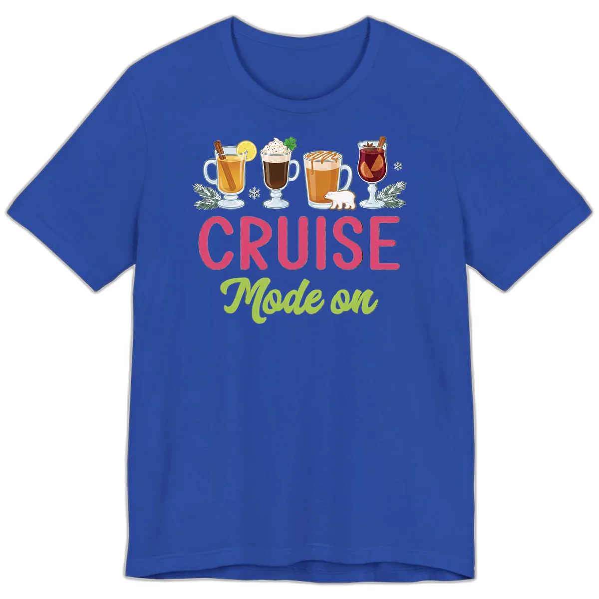 Cruise Mode On Holiday Drinks Premium Tee in True Royal