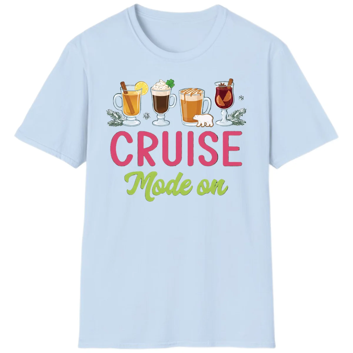 Cruise Mode On Holiday Drinks T-Shirt in Light Blue