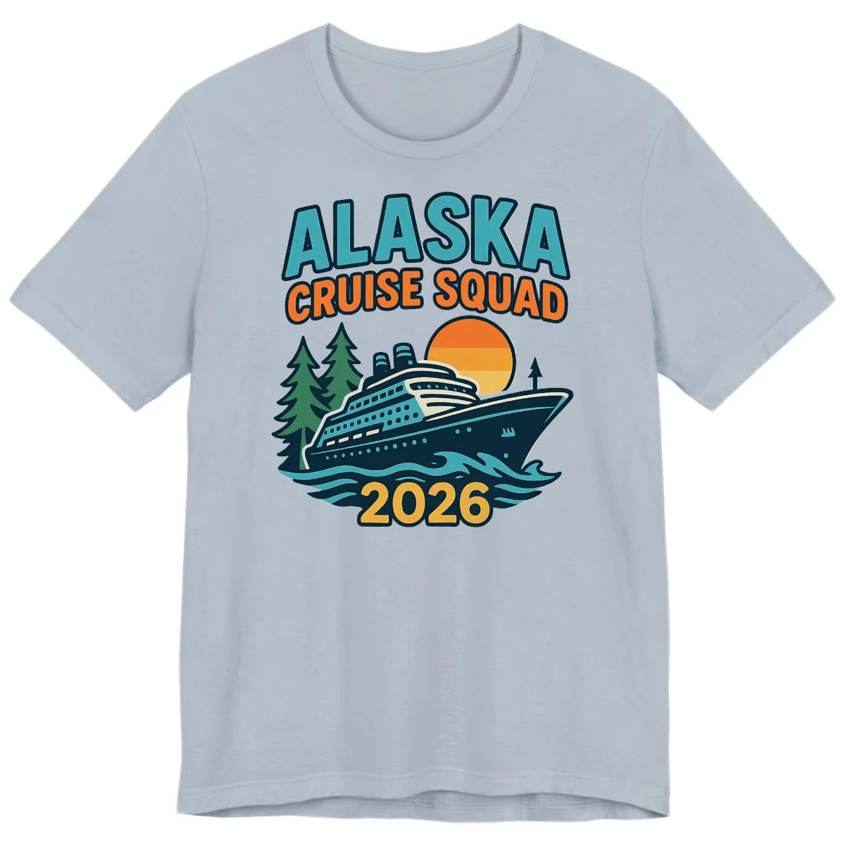 Alaska Cruise Squad 2026 Premium Tee in Light Blue