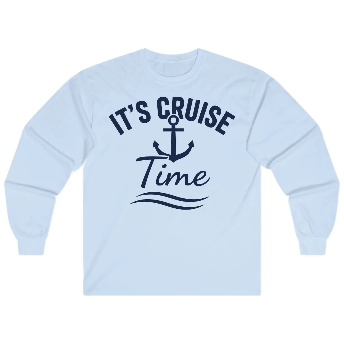 It's Cruise Time Anchor Long Sleeve in Light Blue