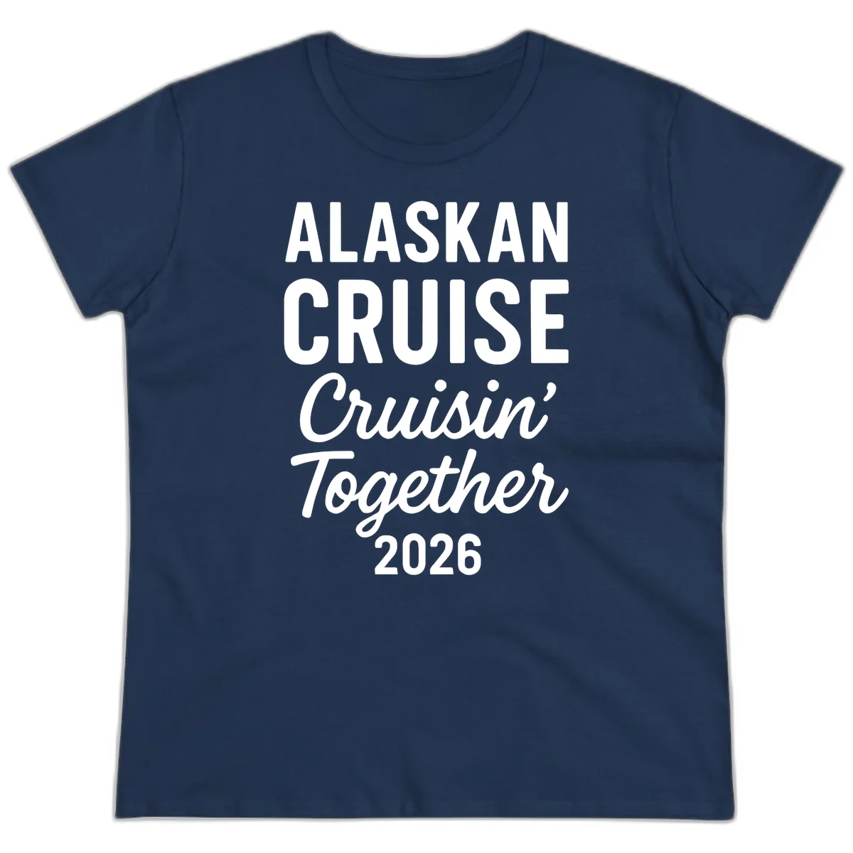 Alaskan Cruise Cruisin' Together 2026 Ladies Tee in Navy