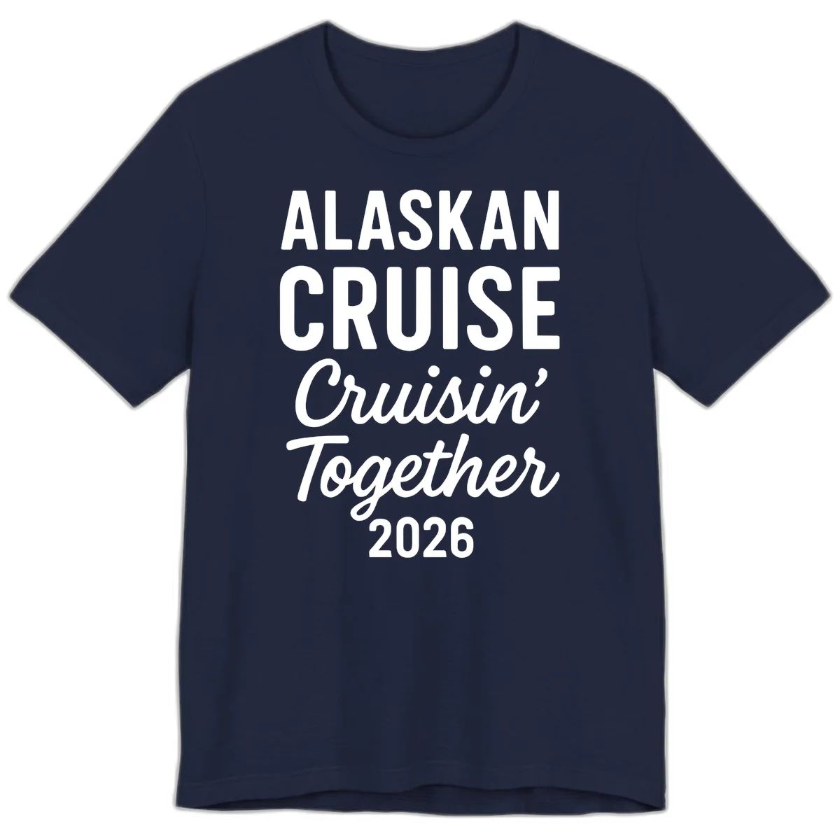 Alaskan Cruise Cruisin' Together 2026 Premium Tee in Navy