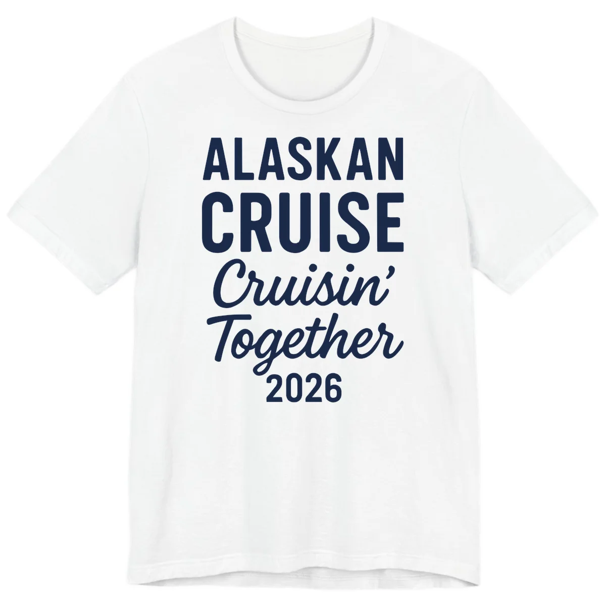Alaskan Cruise Cruisin' Together 2026 Premium Tee in White