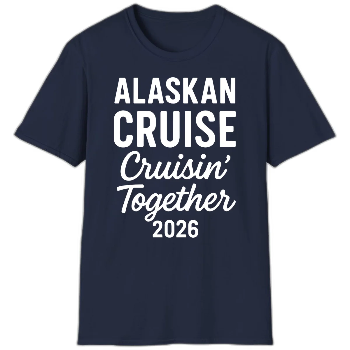 Alaskan Cruise Cruisin' Together 2026 T-Shirt in Navy