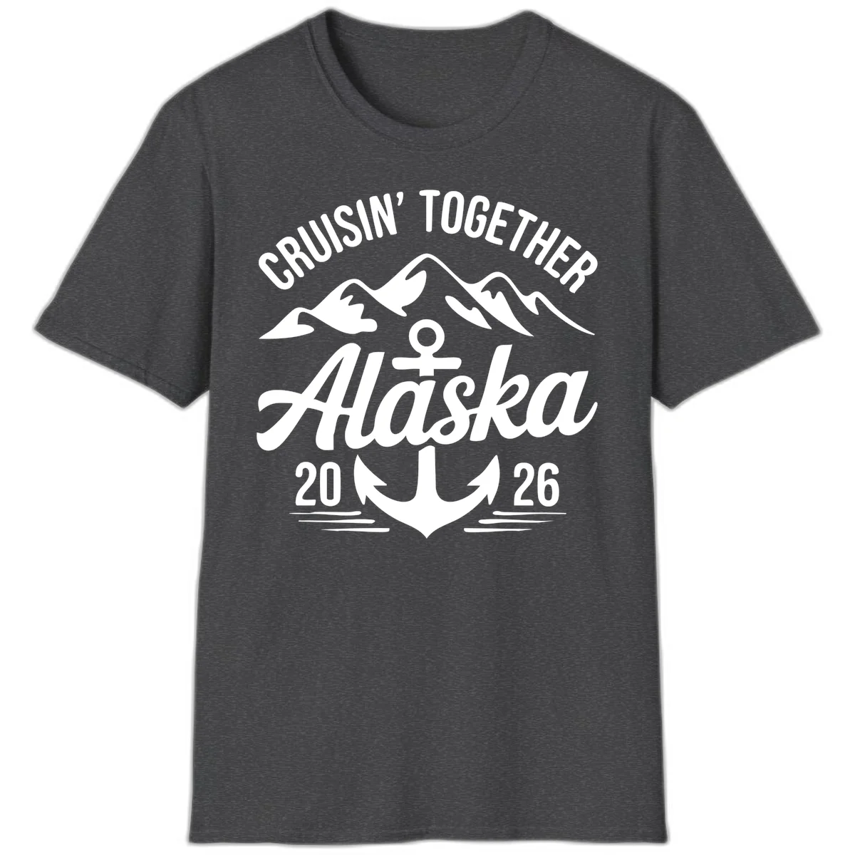 Cruisin' Together Alaska 2026 Anchor Design T-Shirt in Dark Heather