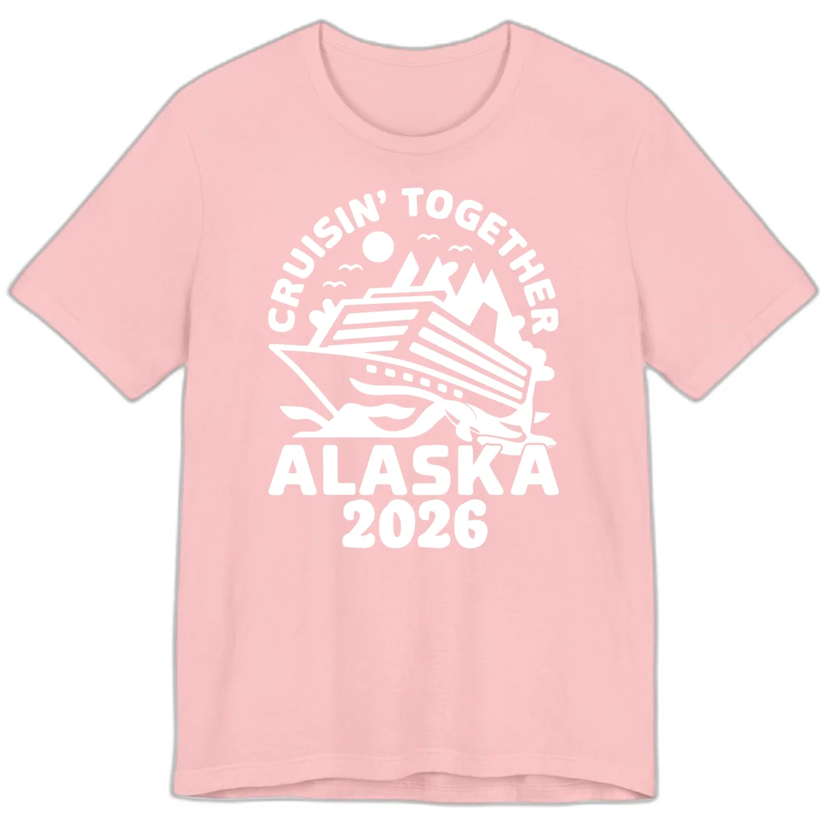 Cruisin' Together Alaska 2026 Scenic Premium T-Shirt in Pink