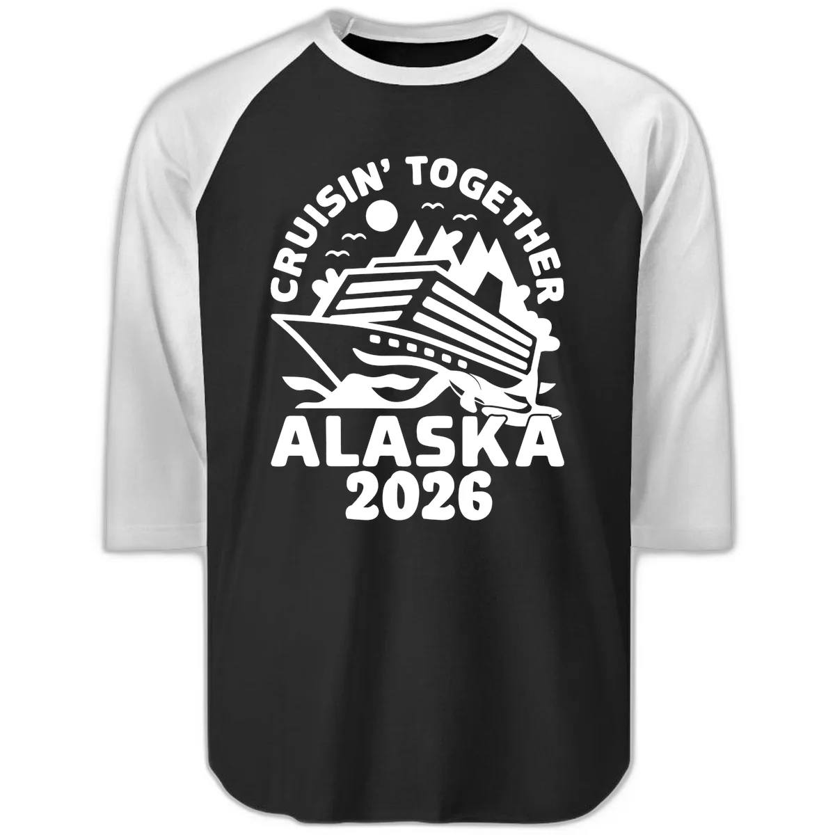 Cruisin' Together Alaska 2026 Scenic Raglan 3/4 in Black White