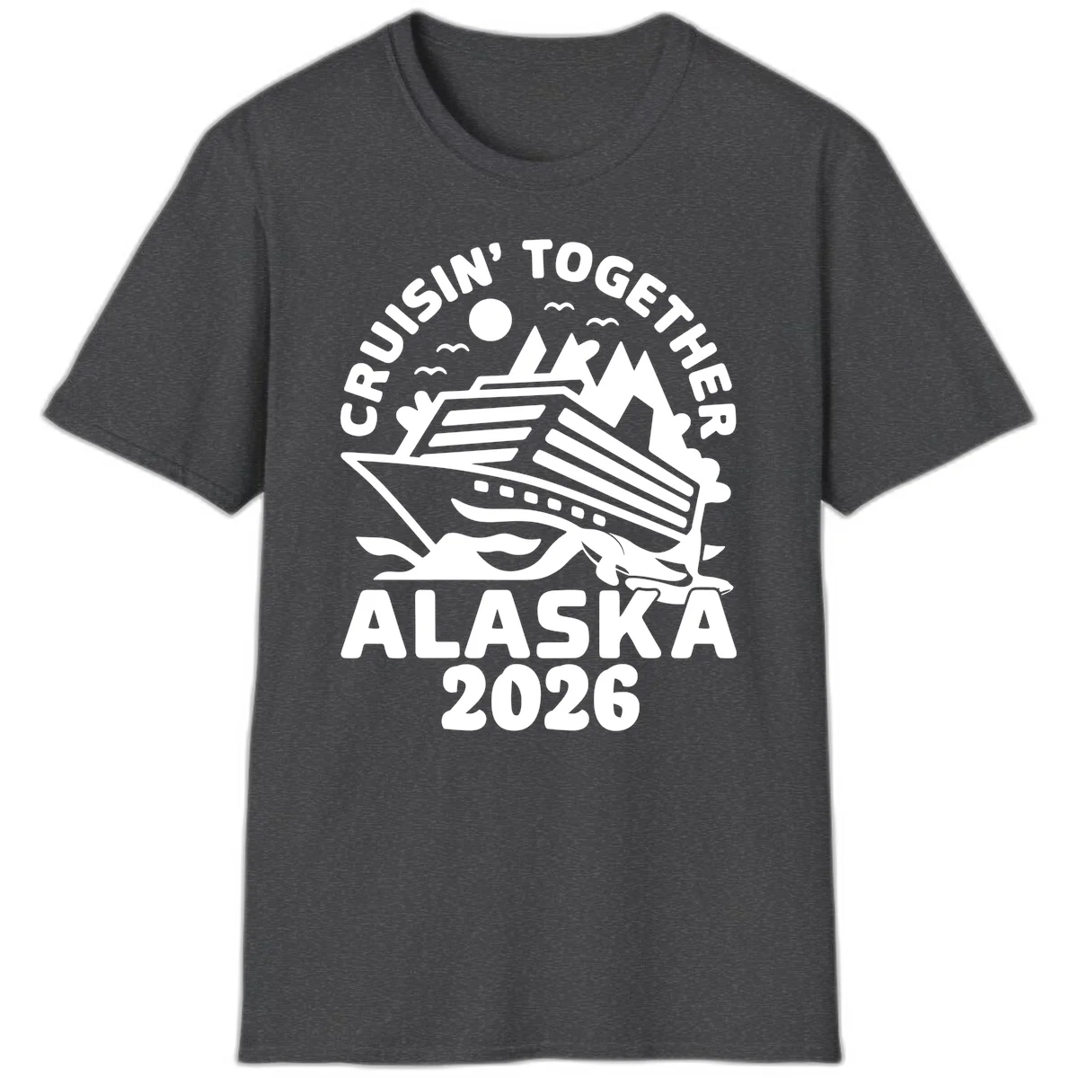 Cruisin' Together Alaska 2026 Scenic T-Shirt in Dark Heather