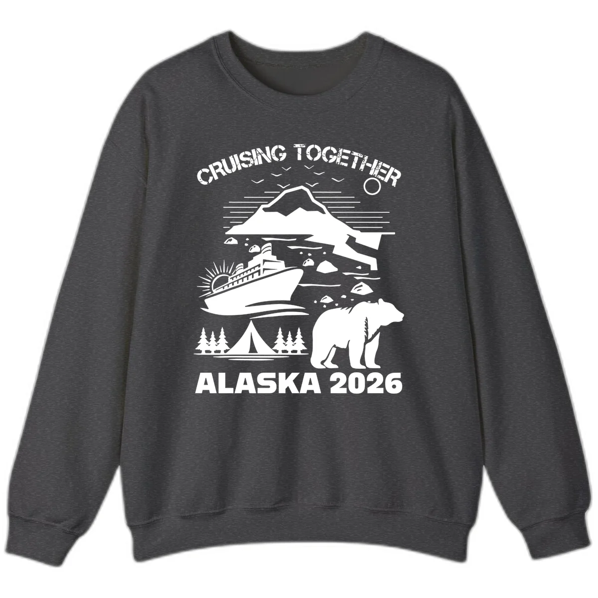 Cruising Together Alaska 2026 Sweatshirt in Dark Heather