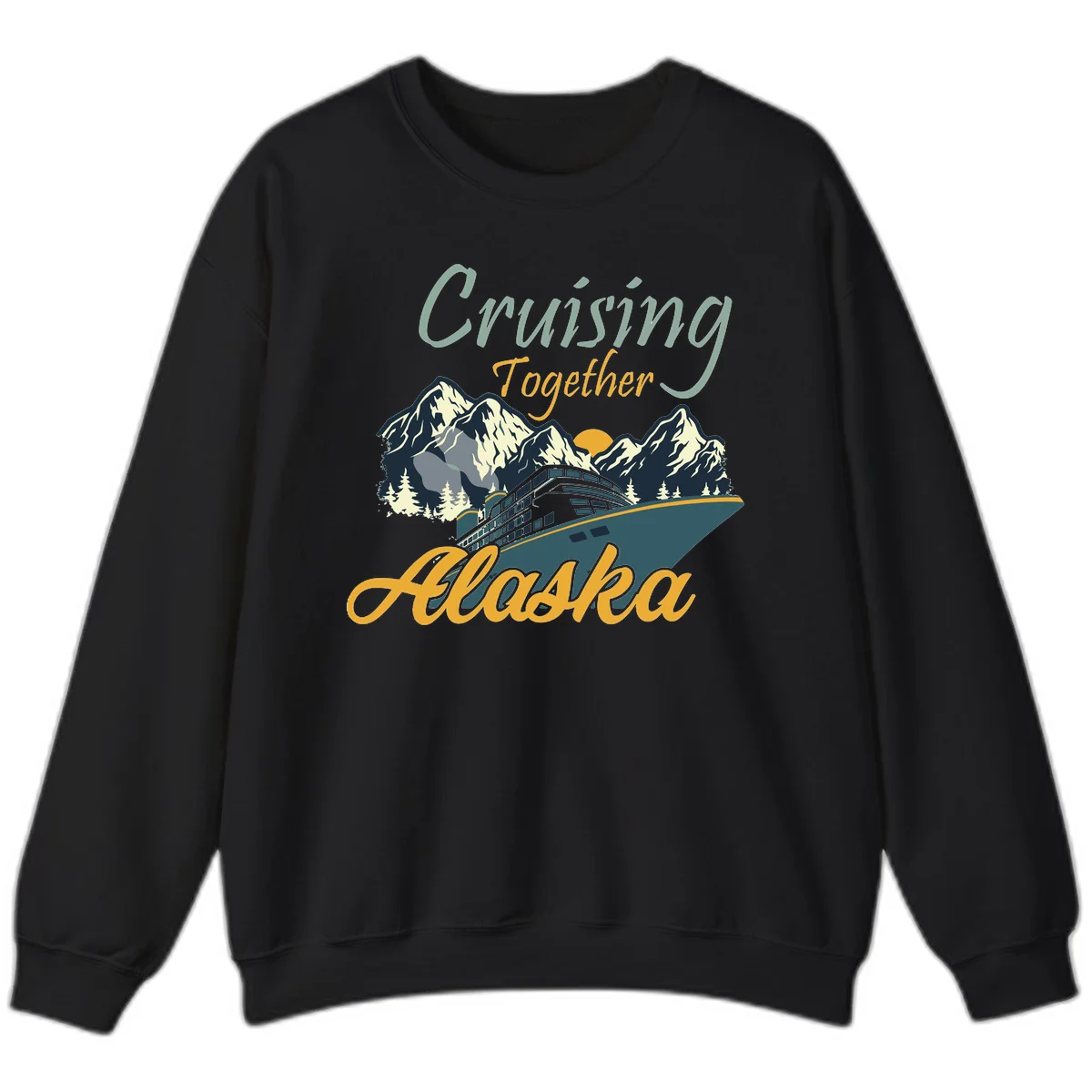 Cruising Together Alaska Scenic Cruise Sweatshirt in Black