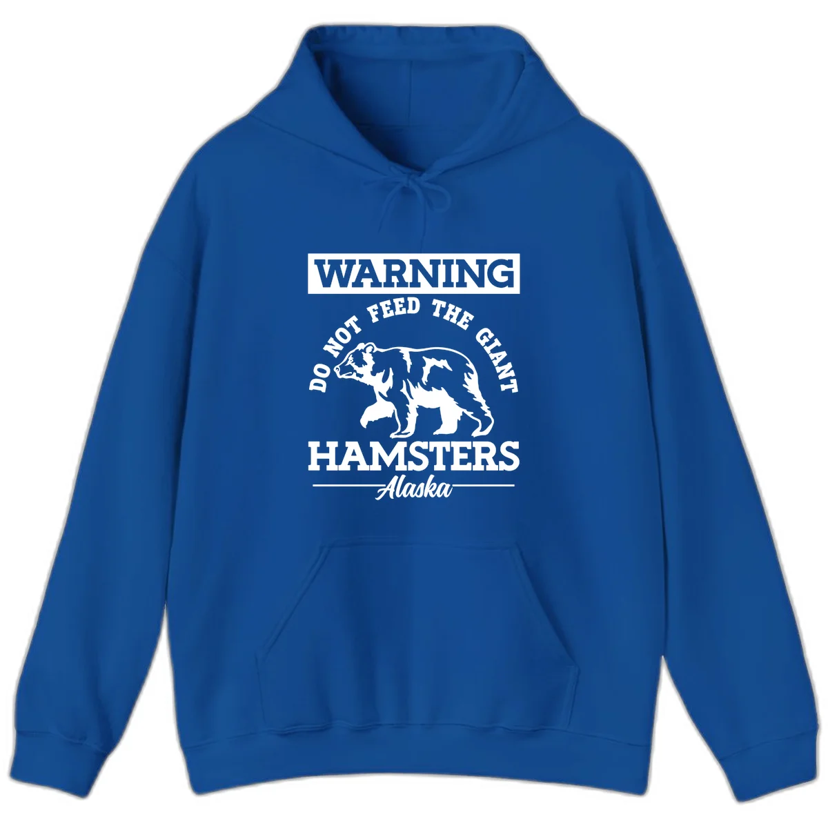 Do Not Feed The Giant Hamsters Alaska Hoodie in Royal