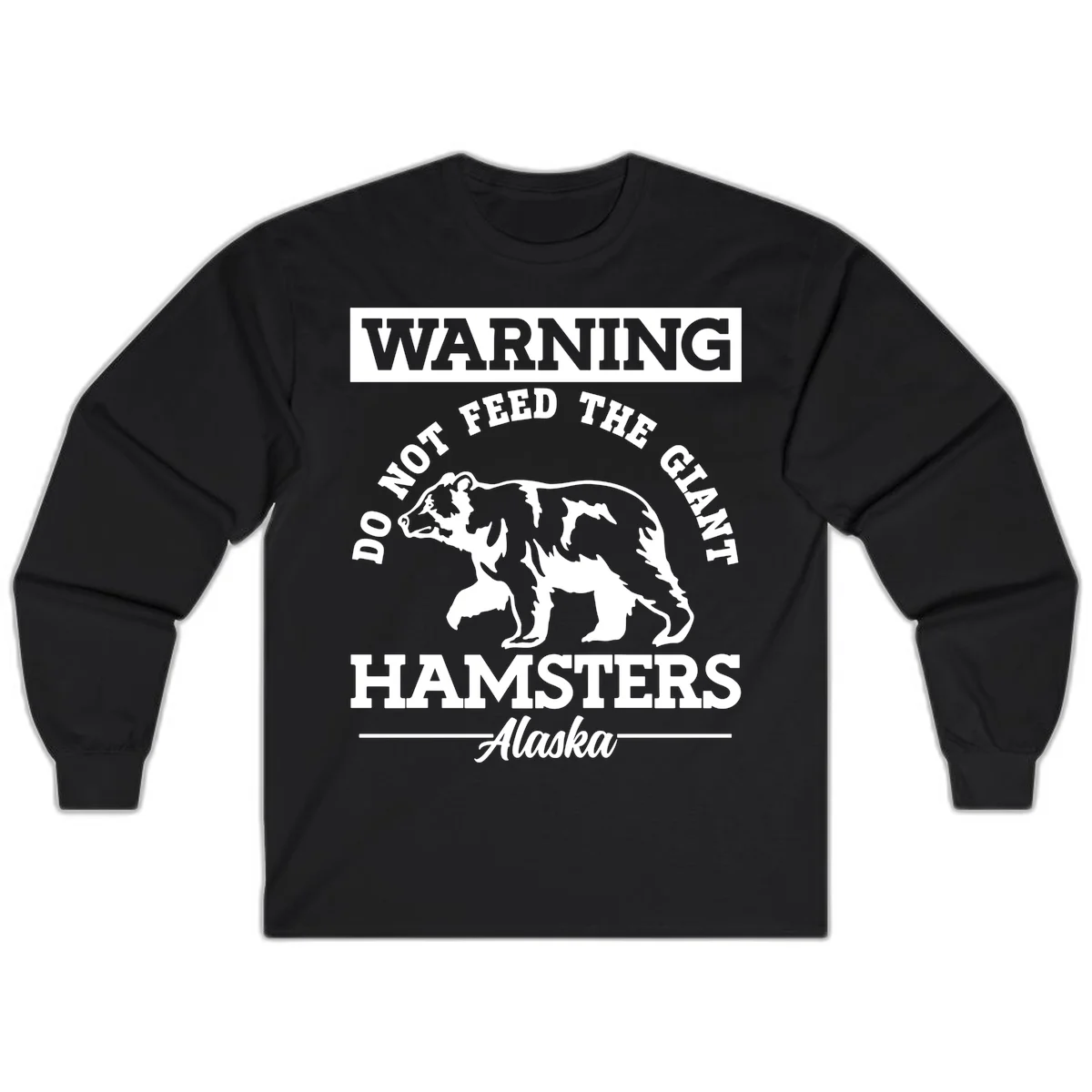Do Not Feed The Giant Hamsters Alaska Long Sleeve in Black