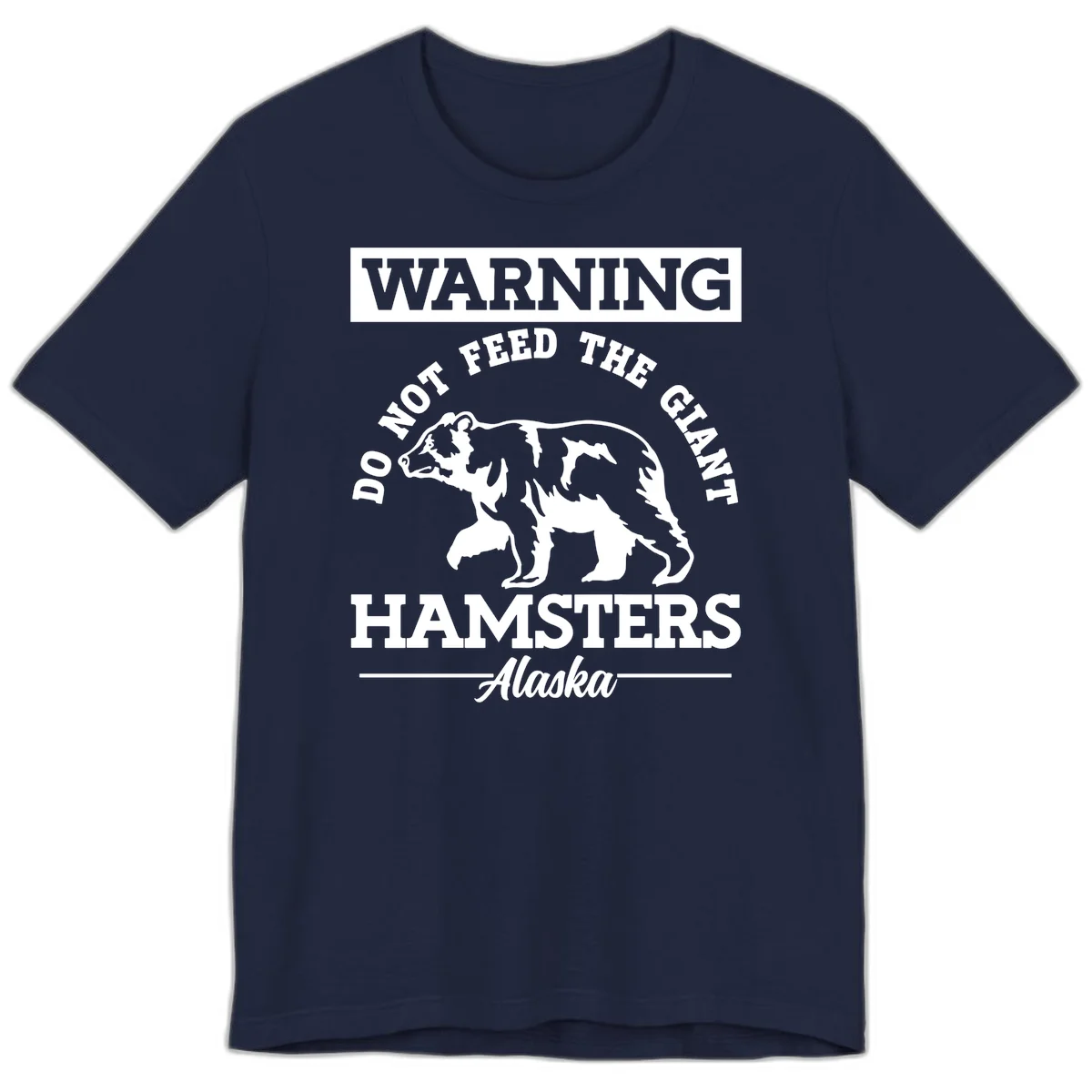 Do Not Feed The Giant Hamsters Alaska Premium Tee in Navy