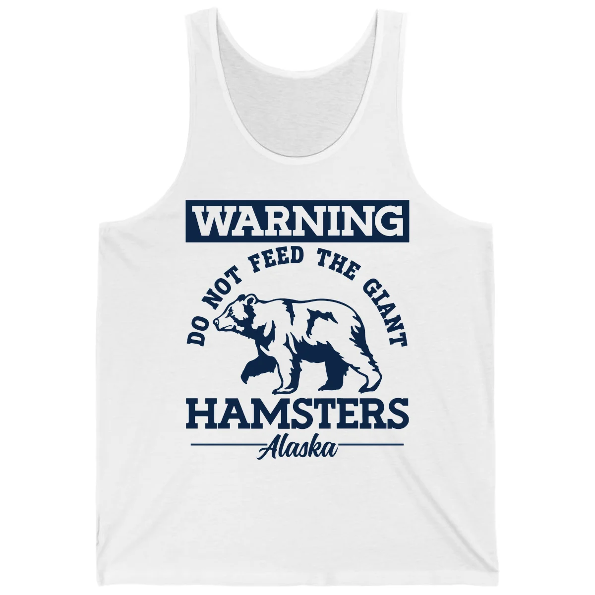 Do Not Feed The Giant Hamsters Alaska Tank in White