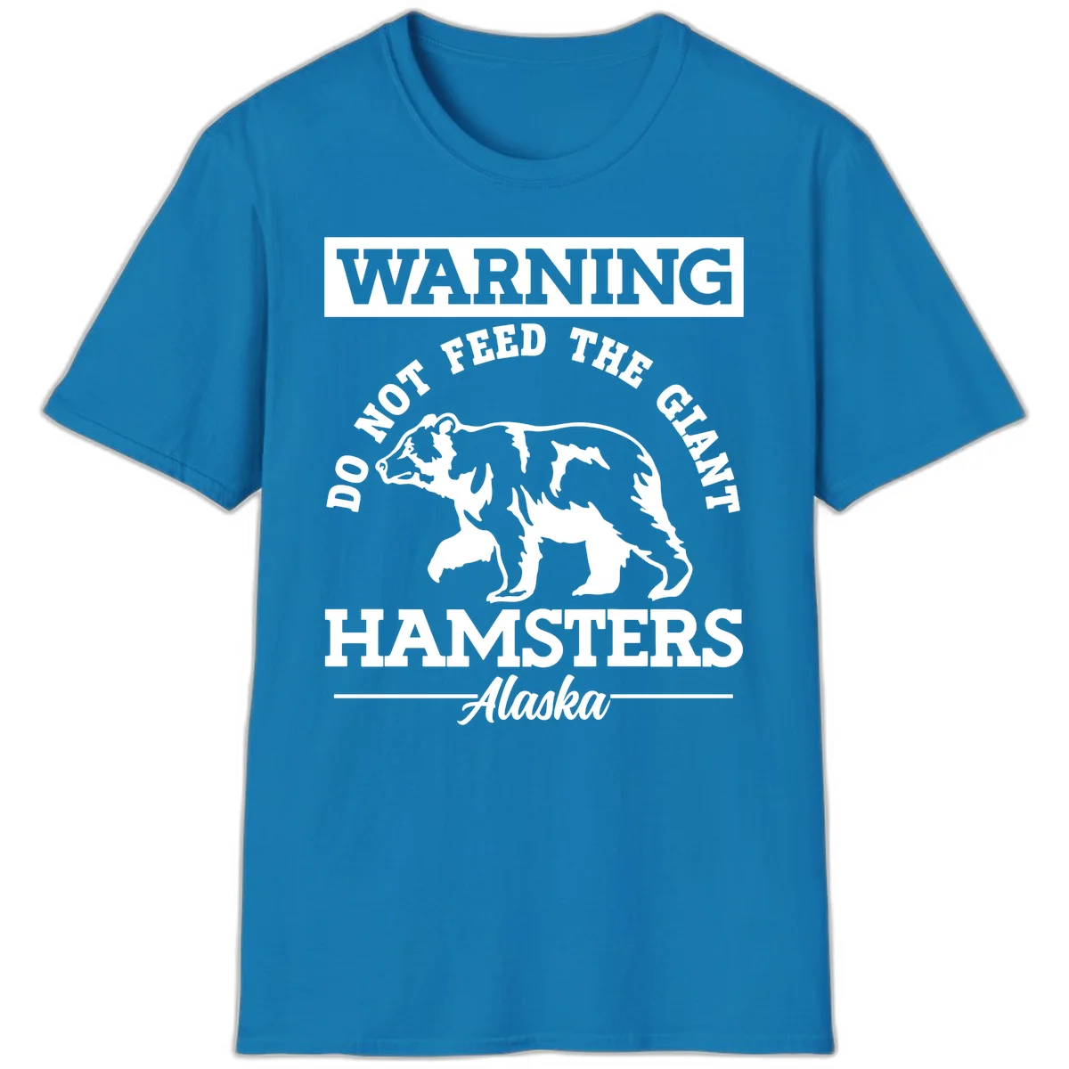 Do Not Feed The Giant Hamsters Alaska T-Shirt in Sapphire