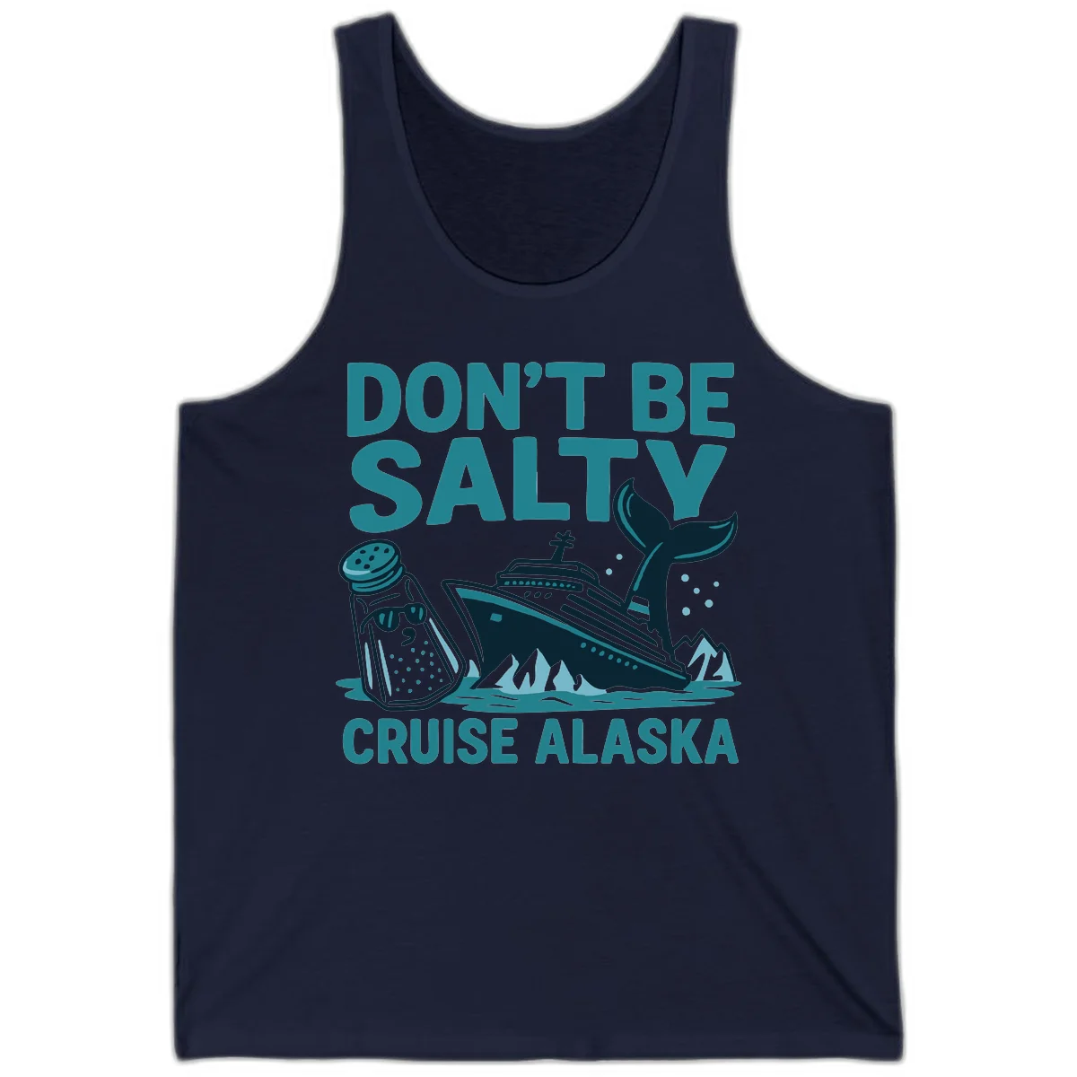 Don't Be Salty Alaska Cruise Tank Top in Navy