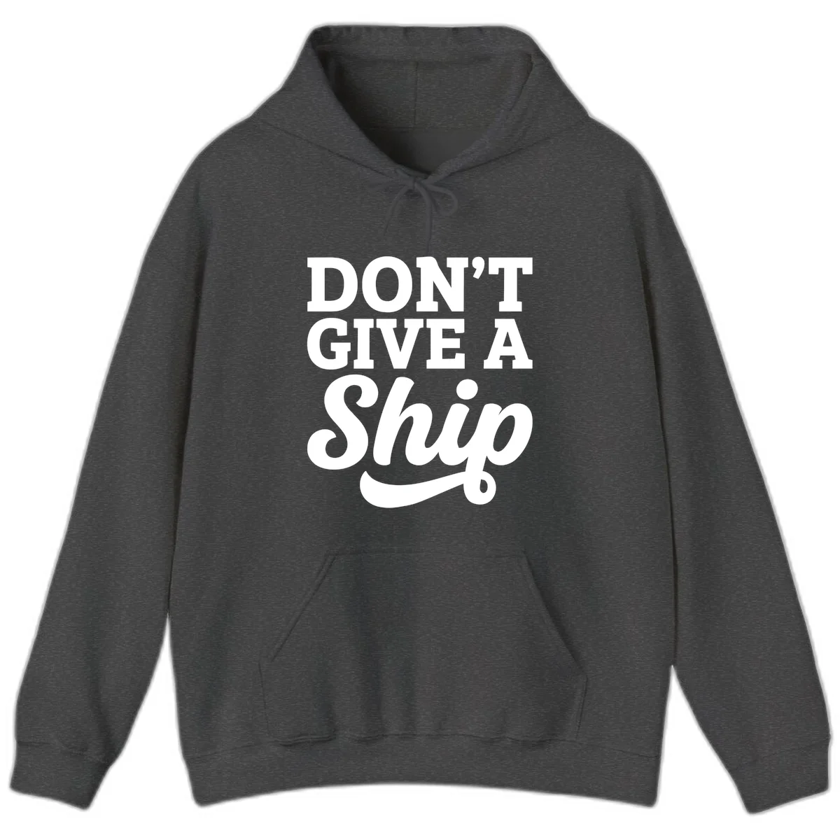 Don't Give a Ship Cruise Pun Hoodie in Dark Heather