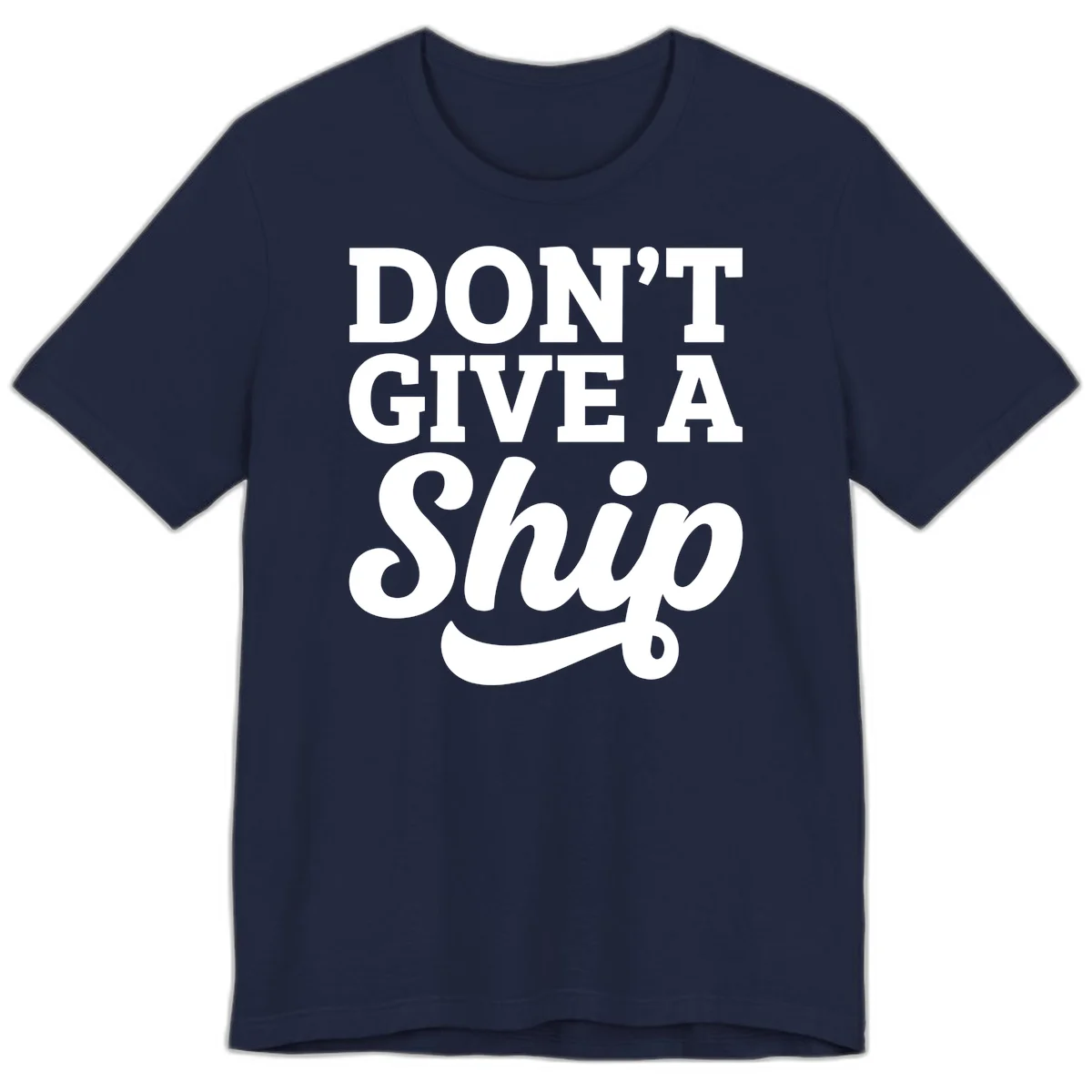 Don't Give a Ship Cruise Pun Premium T-Shirt in Navy